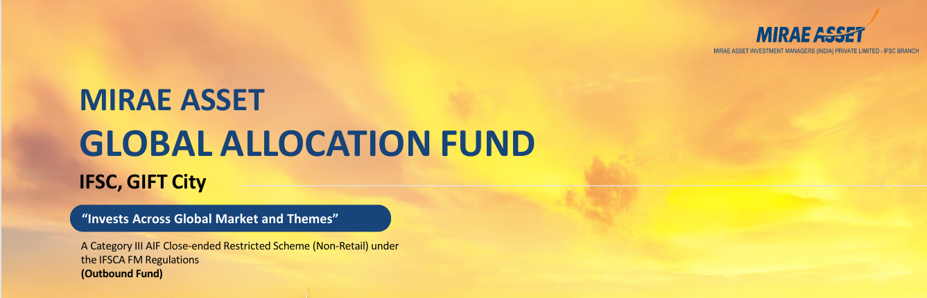 Mirae Asset Global Allocation Fund through GIFT City